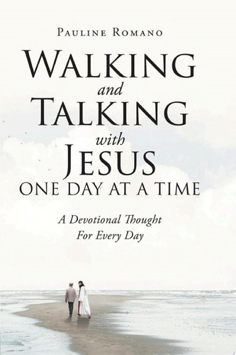 Walking and Talking with Jesus One Day at a Time