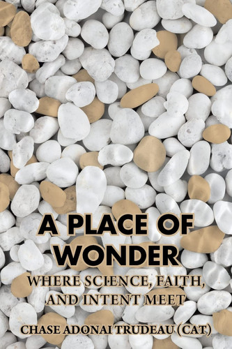 A Place of Wonder Where Science, Faith, and Intent Meet