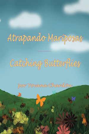 Atrapando Mariposas Catching Butterflies