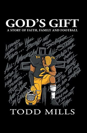 God's Gift A Story of Faith, Family, and Football