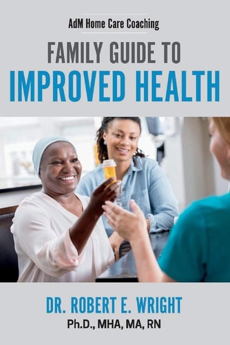 AdM Home Care Coaching Family Guide to Improved Health