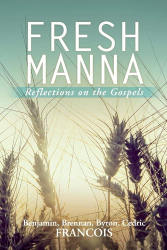 Fresh Manna Reflections on the Gospels