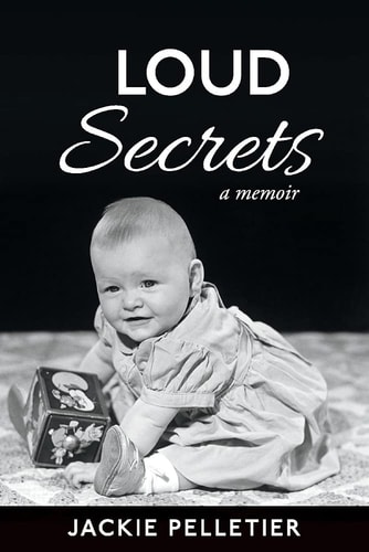 Loud Secrets A Memoir