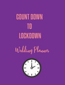 Countdown to Lockdown Wedding Planner