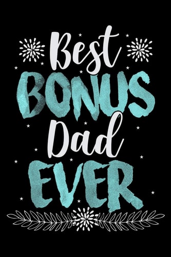 Best Bonus Dad Ever Project Planner, 6 X 9 Notebook, 120 Pages