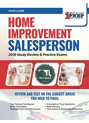 Maryland Home Improvement Salesperson: 2019 Study Review & Practice Exams