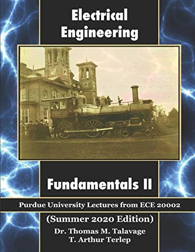 Electrical Engineering Fundamentals II Purdue University Lectures from ECE 20002