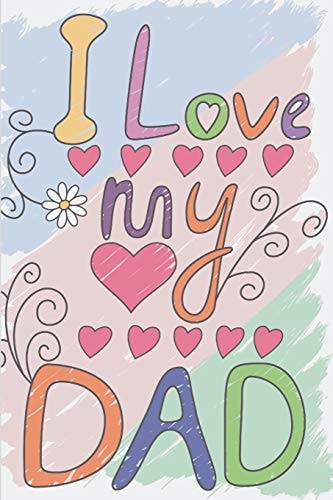 I Love My Dad A Sentimental Father's Day Gift for Dad, Heartfelt Father's Day Gifts, Personalized Gift for Dad from Daughter