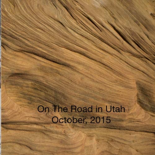 On the Road in Utah October 2015