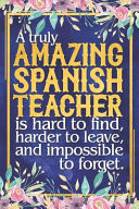Spanish Teacher Gift Dateless Spanish Teacher Planner with Inspirational Quotes 12 Months 6 X 9 100+ Pages