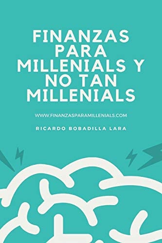 Finanzas para Millenials y No Tan Millenials