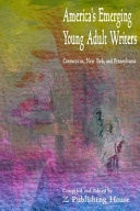 America's Emerging Young Adult Writers Connecticut, New York, and Pennsylvania