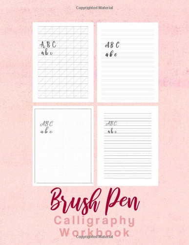 Brush Pen Calligraphy Workbook: 160 Sheets Calligraphy and Modern Lettering Practice Workbook for Adults - Modern 160 Sheet Pad with Slant Angled, Dot ... Handwriting Practice Lines Pink Watercolor