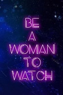 Be A Woman To Watch Blank Lined Notebook ( Vaporwave ) Blue