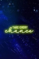 Take Every Chance Blank Lined Notebook ( Vaporwave ) Blue