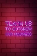 Teach Us To Outgrow Our Madness Blank Lined Notebook ( Vaporwave ) Red