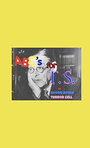ABC's for T. S.