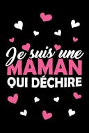 Je Suis une Maman Qui Déchire Journal Intime Ou Carnet de Notes Personnel. Cadeau Pour l'Anniversaire de Maman Ou Cadeaux Pour Célébrer la Fête des Mères
