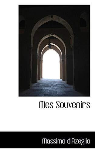 Mes Souvenirs (French Edition)