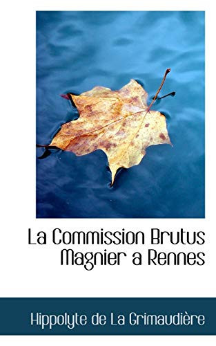 La Commission Brutus Magnier a Rennes (French Edition)