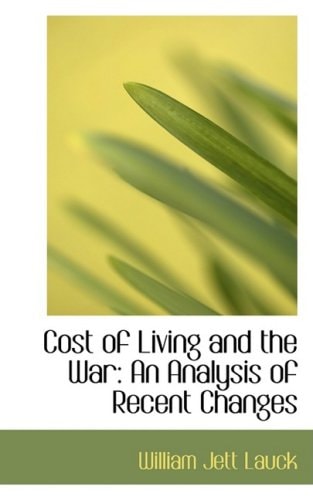 Cost of Living and the War: An Analysis of Recent Changes