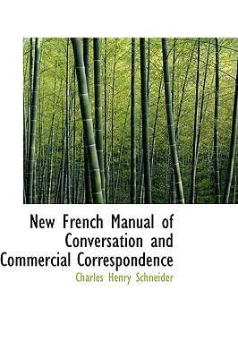 New French Manual of Conversation and Commercial Correspondence