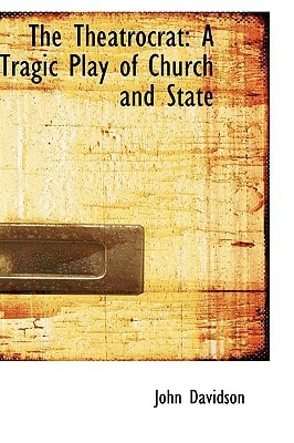 The Theatrocrat: A Tragic Play of Church and State