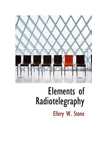 Elements of Radiotelegraphy