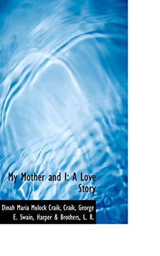 My Mother and I: A Love Story