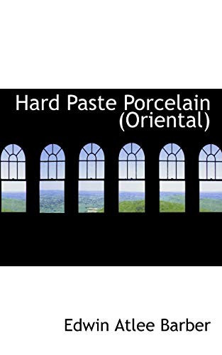 Hard Paste Porcelain (Oriental)