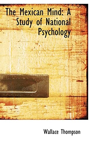 The Mexican Mind: A Study of National Psychology
