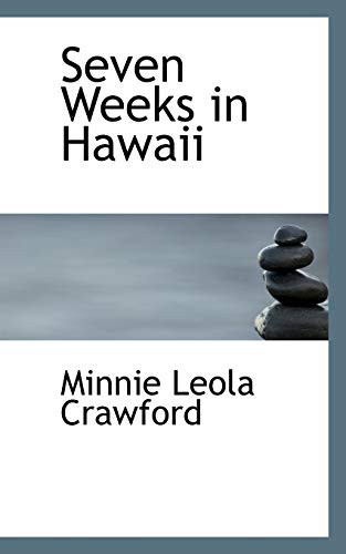 Seven Weeks in Hawaii