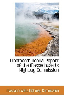 Nineteenth Annual Report of the Massachusetts Highway Commission