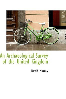 An Archaeological Survey of the United Kingdom