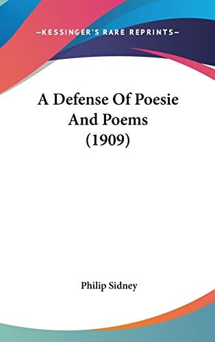 A Defense Of Poesie And Poems (1909)