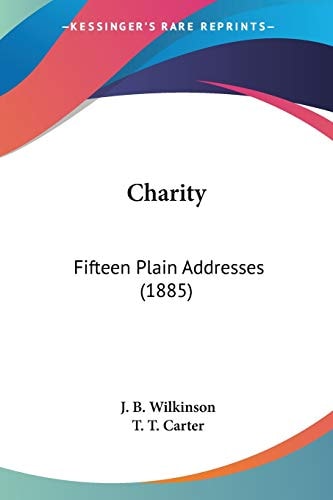 Charity Fifteen Plain Addresses (1885)