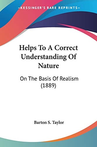 Helps To A Correct Understanding Of Nature On The Basis Of Realism (1889)