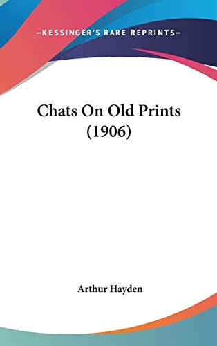 Chats On Old Prints (1906)