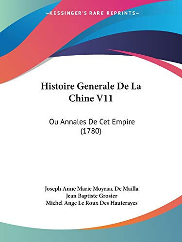 Histoire Generale De La Chine V11 Ou Annales De Cet Empire (1780)