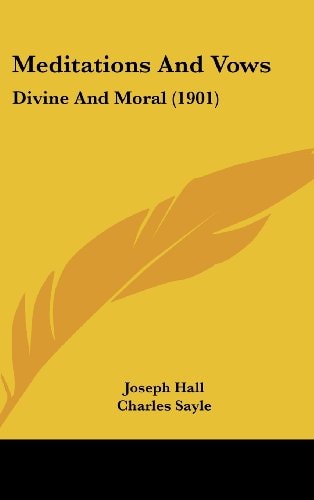 Meditations And Vows Divine And Moral (1901)