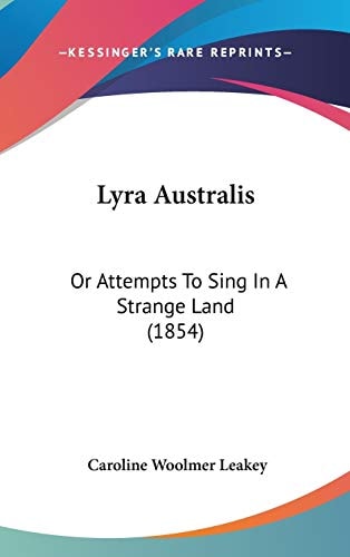 Lyra Australis Or Attempts to Sing in A Strange Land (1854)