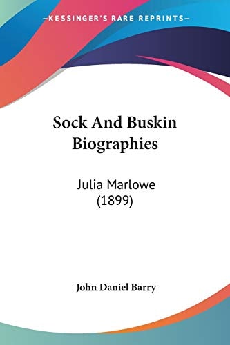 Sock And Buskin Biographies Julia Marlowe (1899)