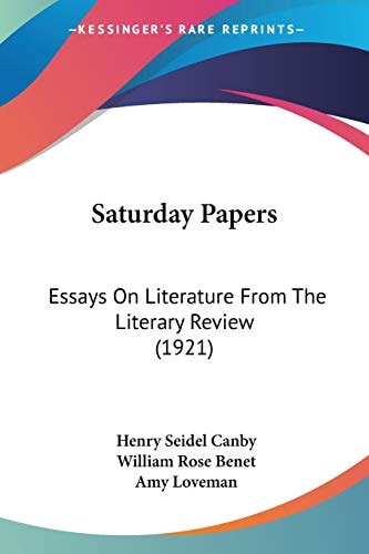Saturday Papers Essays On Literature From The Literary Review (1921)