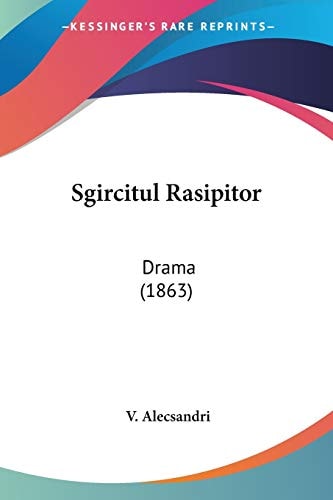 Sgircitul Rasipitor Drama (1863)