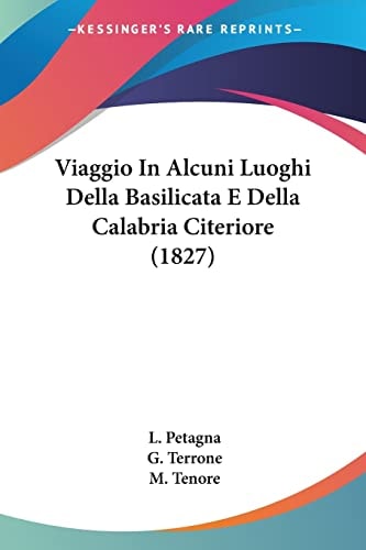 Viaggio In Alcuni Luoghi Della Basilicata E Della Calabria Citeriore (1827)
