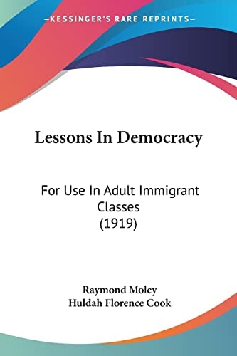 Lessons In Democracy For Use In Adult Immigrant Classes (1919)
