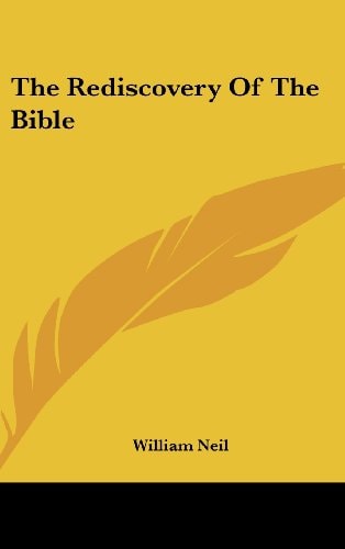 The Rediscovery of the Bible
