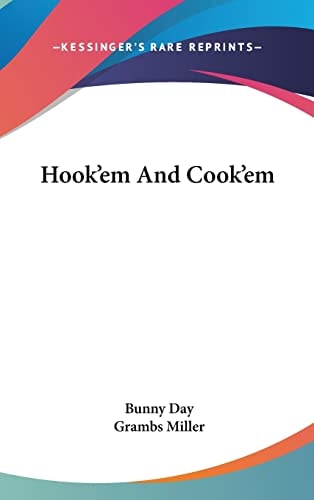 Hook'em and Cook'em