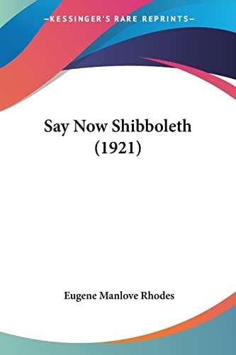 Say Now Shibboleth (1921)