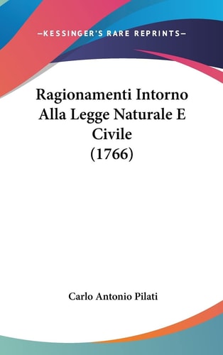 Ragionamenti Intorno Alla Legge Naturale E Civile (1766)
